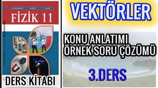 11 SINIF FİZİK DERS KİTABI VEKTÖRLER 3 [upl. by Radek]