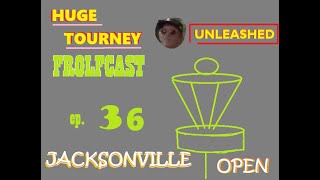 Frolfcast 36  DGPT QSeries Jacksonville Open Disc Golf [upl. by Smallman]