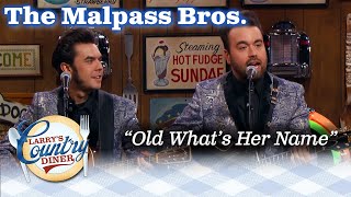 THE MALPASS BROTHERS sing OLD WHATS HER NAME on LARRYS COUNTRY DINER [upl. by Rebm]