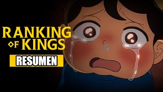 🌟RANKING OF KINGS Resumen Ousama Rankings  Anime Resumen  Resúmenes de anime [upl. by Sparhawk]