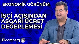 Ekonomik Görünüm  İşçi Açısından Asgari Ücret Değerlemesi  1 Aralık 2023 [upl. by Neeruan]