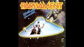 Parliament – Mothership ConnectionA3 Unfunky UFO  Casablanca – NBLP 7022 Canada 1975 [upl. by Apilef]