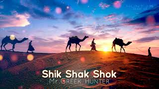 Shik Shak Shok  cover  MrGreek Hunter [upl. by Ocsic448]