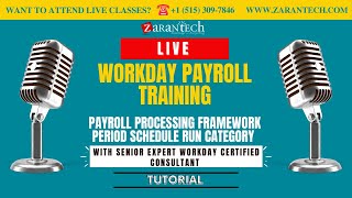 LIVE  Payroll Processing Framework  Period Schedule Run Category General tab  Workday Payroll [upl. by Reivax948]