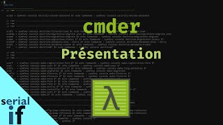 Cmder  01  Présentation [upl. by Ynez]