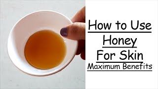 Magical Benefits of Honey for Skin  How to Use Honey on Face [upl. by Aenahs335]