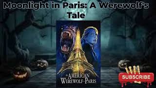 Moonlight in Paris A Werewolfs Tale [upl. by Acinorev395]