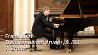 Liszt Transcendental Etude No7 quotEroicaquot  Dmytro Choni piano [upl. by Oivatco]