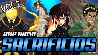 RAP DE SACRIFICIOS EPICOS EN ANIMES VOL 2  FrikiRap ZM [upl. by Zenia]