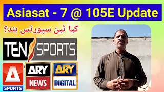 Asiasat7  105E Big Update  Kya Ten Sports OFF [upl. by Schaper]