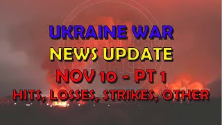 Ukraine War Update NEWS 20241110a Pt 1  Overnight amp Other News [upl. by Cirdes]