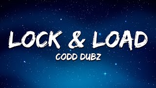 Codd Dubz  Lock amp Load [upl. by Amluz]