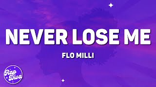 Flo Milli  Never Lose Me Lyrics [upl. by Suilmann]