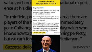 Arrigo Sacchi Inter Milan Are Most Complete Team in Serie A [upl. by Adarbil755]