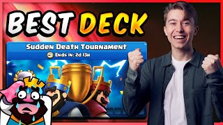 BEST SUDDEN DEATH TOURNAMENT DECK 🏆 — Clash Royale [upl. by Nimsaj]