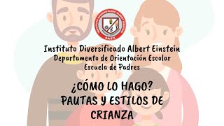 Escuela de padres ¿Cómo lo hago Taller sobre pautas y estilos de crianza [upl. by Aikemet]