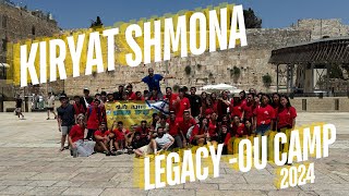 Kiryat Shmona Legacy  OU Israel Camp 2024 [upl. by Magas]