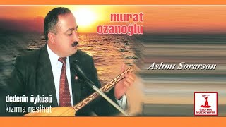 Murat Ozanoğlu  Aslımı Sorarsan [upl. by Sella]