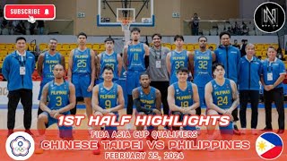 FIBA ASIA QUALIFIERS 1ST HALF HIGHLIGHTS GILAS PILIPINAS VS CHINESE TAIPEI FEBRUARY 25 2024 [upl. by Lawrence]