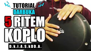 5 JENIS RITEM KOPLO TANPA ROLL HARUS BISA Tutorial Darbuka Sholawat [upl. by Ahsiened982]