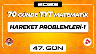 Hareket Problemleri1  70 Günde TYT Matematik Kampı  47Gün  2023  merthoca 70gündetyt [upl. by Niobe]