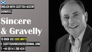 MN72 Sincere amp Gravelly  Scottish Male Voice Actor  Showreel [upl. by Wittenburg]