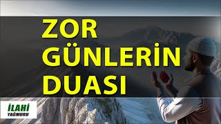 Zor Günlerin Duası  En Güzel Dualar dua ilahi ilahiyağmuru [upl. by Harelda]