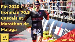 Sub165 1  Planning Q4 2020  Ironman 703 Cascais  Marathon de Malaga  Nouvelle série de vidéos [upl. by Htedirem]