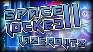 SPACELOCKED II BY LAZERBLITZ ME [upl. by Patsis]