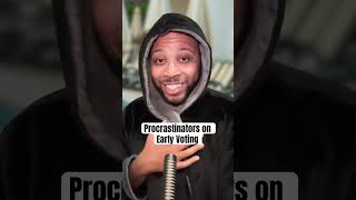 Procrastinators on Early Voting earlyvoting election2024 comedyshorts sketchcomedy relatable [upl. by Noda875]