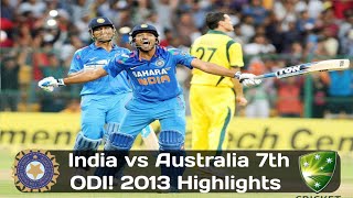 2013 India vs Australia 7th ODI at Bengaluru [upl. by Sordnaxela]