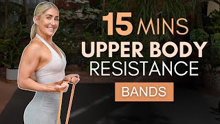 15 Min UPPER BODY Resistance Band Workout  Beginner Friendly Strength  No repeats [upl. by Aubrie]