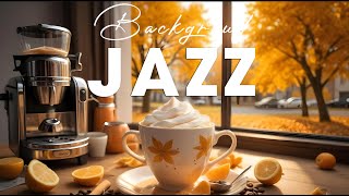 Elegant Morning November Jazz Music  September Jazz Instrumental amp Relaxing Bossa Nova [upl. by Cadell]