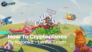 รีวิว CryptoPlanes CPAN พร้อมวิธีเล่นสำหรับมือใหม่ [upl. by Saoj]