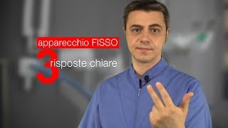 3 risposte chiare sull apparecchio fisso senza girarci intorno [upl. by Spence]