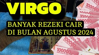 VIRGO BANYAK REZEKI CAIR DI BULAN AGUSTUS 2024 [upl. by Sullivan]