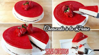 CHEESECAKE à la Fraise Sans Cuisson [upl. by Allekim]