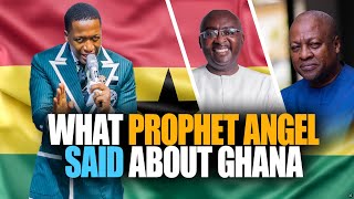 HEAR THIS👂 What Prophet Angel Said About GHANA 🇬🇭 PART 6 [upl. by Ahsinak]