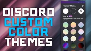 How to Add a Custom Color Scheme to Discord with Color Themes Customize your UI with colors [upl. by Berkow]