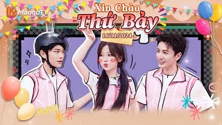 【Viet SubFULL】Xin Chào Thứ 7  16112024｜Ngu Thư Hân Đinh Vũ Hề Chúc Tự Đan｜Xoài TV [upl. by Icyac]