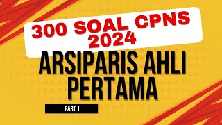 300 SOAL CPNS ARSIPARIS AHLI PERTAMA PART 1 [upl. by Gavan108]