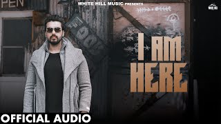 I Am Here Official Audio  Khazala  Out Of 10   Mad Mix  Naya Punjabi Gana 2024 [upl. by Rachelle]