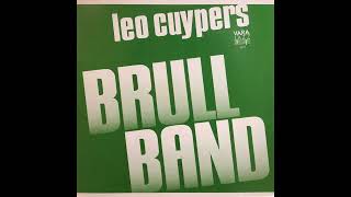 Leo Cuypers  Brull Band Full Album [upl. by Ynnattirb]