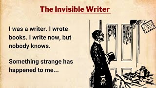 Improve your English ⭐ English Short Story  The Invisible Writer [upl. by Annawaj543]