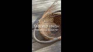 Tapered finish for a Pine needle basket [upl. by De]