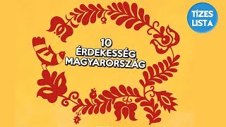 10 érdekesség amit valószínűleg nem tudtál Magyarországról  Országok 1 [upl. by Ennairoc550]