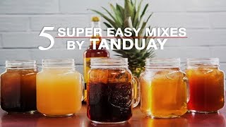 5 Super Easy Mixes by Tanduay [upl. by Amees]