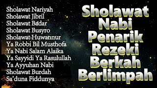 KUMPULAN SHOLAWAT TERBAIK  SHOLAWAT JIBRIL PENARIK REZEKI  Sholawat Busyro Badar Nariyah Burdah [upl. by Ola]