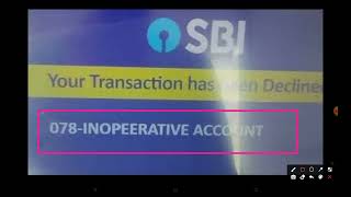 Fix 078 inoperative account sbi atm Problem  078 inoperative account sbi atm transaction declined [upl. by Airakaz]