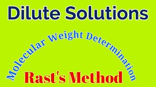 Dilute Solutions I Rasts Method I Molecular Weight I Freezing I Cryoscopic I [upl. by Naes]